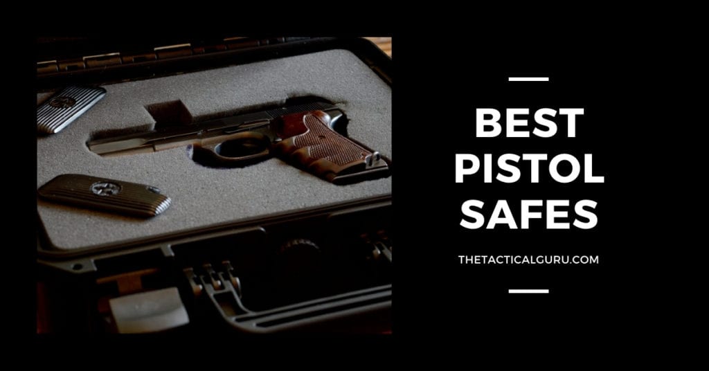 best pistol safes